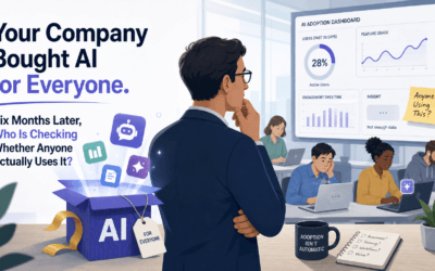 Your Company Bought AI for Everyone. Six Months Later, Who Is Checking Whether Anyone Actually Uses It?